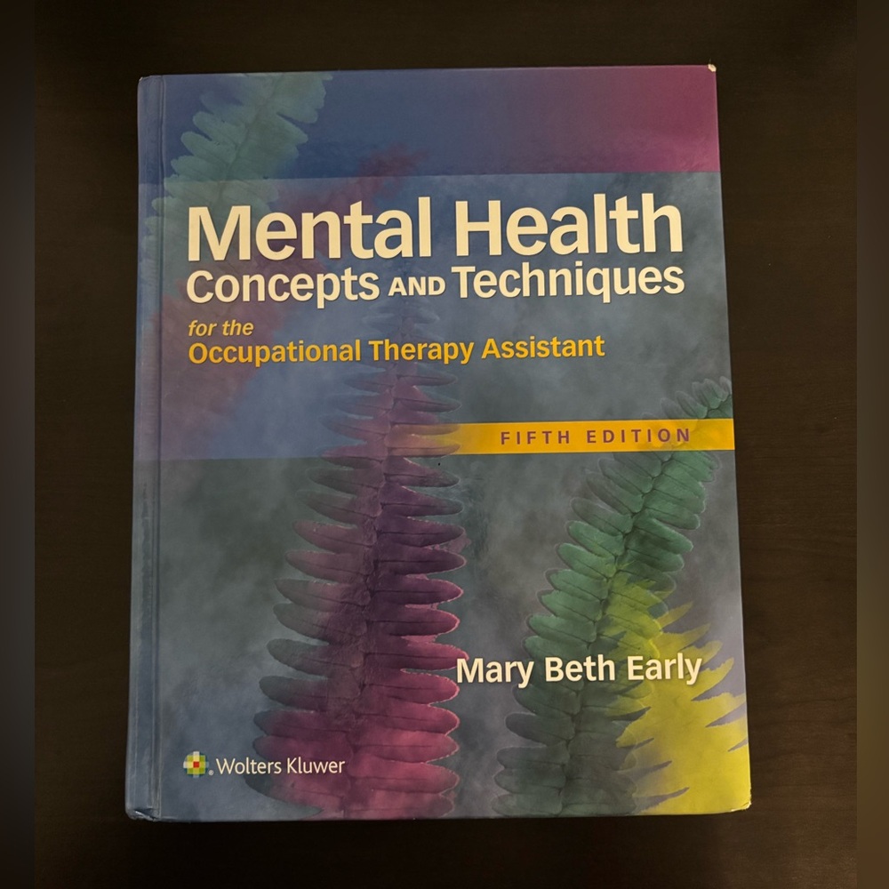 Like New Mental Health Concepts and Techniques for OTA